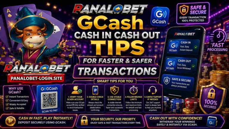 Panalobet GCash Cash In Cash Out Tips for Faster and Safer Transactions