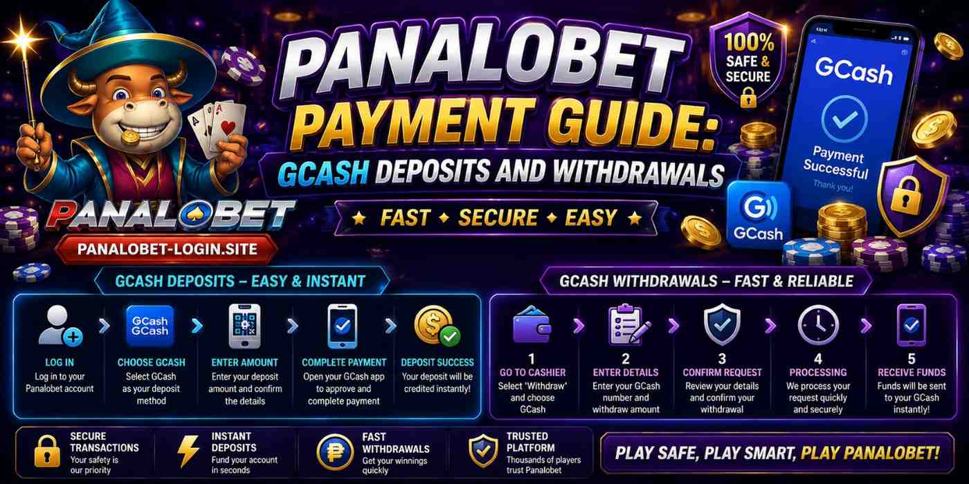 Panalobet Payment Guide: GCash Deposits and Withdrawals