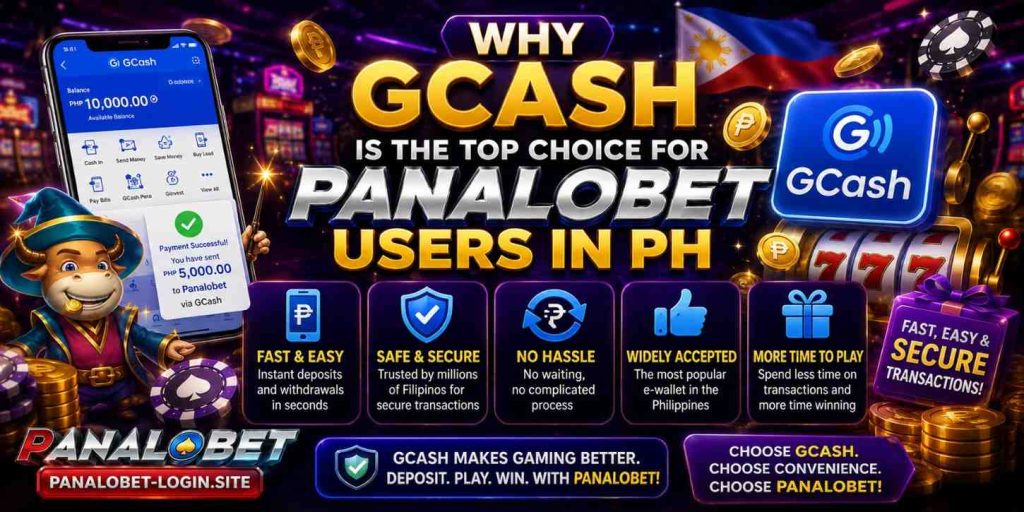 Why GCash Is the Top Choice for Panalobet Users in PH